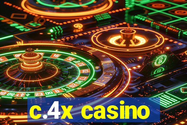 c.4x casino